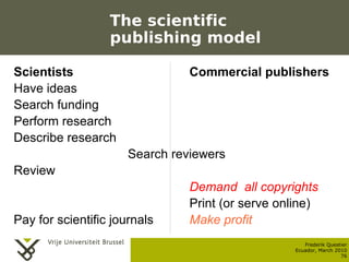 The scientific
                         publishing model

    Scientists                      Commercial publishers
    Ha...