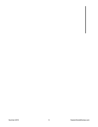 Summer 2010   5   freedomforwildhorses.com
 