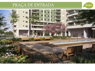 PRAÇA DE ENTRADA
 