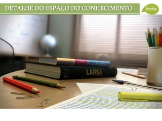 DETALHE DO ESPAÇO DO CONHECIMENTO
 