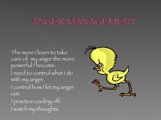 Identify internal cues to feelings of anger