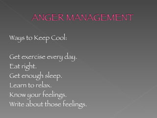 Express anger without loss of control