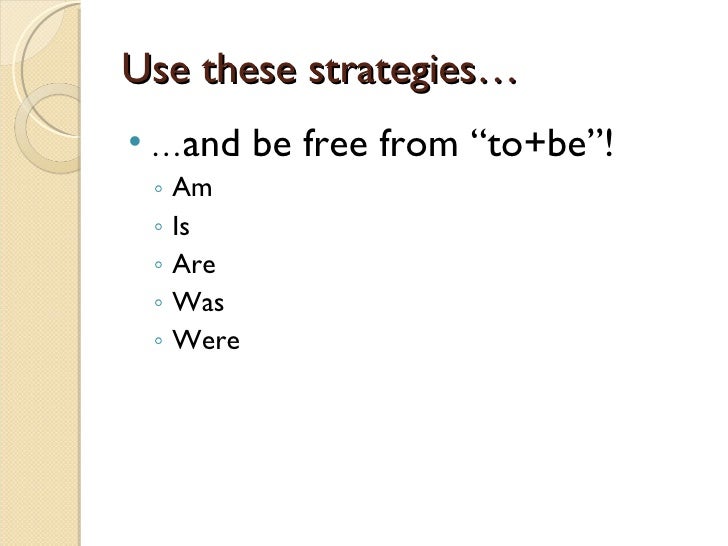 Freedom From To+Be Verbs