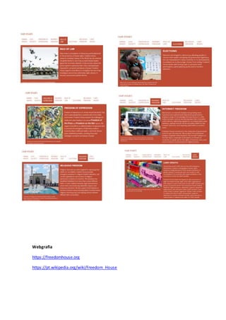 Webgrafia
https://freedomhouse.org
https://pt.wikipedia.org/wiki/Freedom_House
 