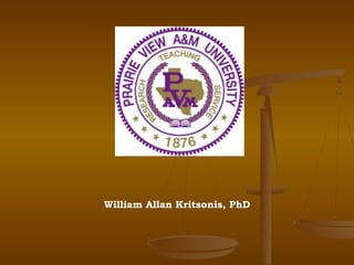 William Allan Kritsonis, PhD
 