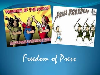 Freedom of Press
 