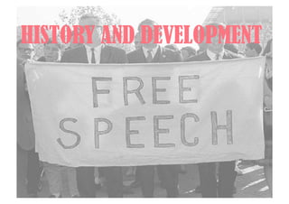 HISTORY AND DEVELOPMENT
 