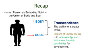 Human Person as an Embodied Spirit (Transcendence) | PDF