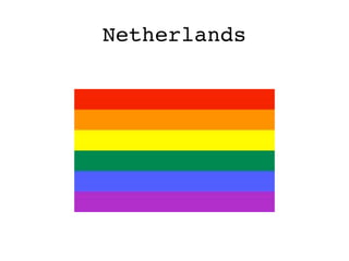 Netherlands
 
