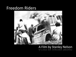 Freedom Riders
A Film by Stanley Nelson
 