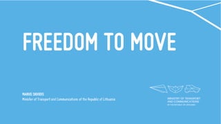 Freedom to move
