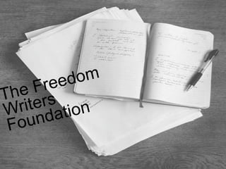The Freedom Writers Foundation 