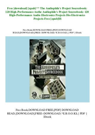 Free [download] [epub]^^ The Audiophile's Project Sourcebook:
120 High-Performance Authe Audiophile's Project Sourcebook: 120
High-Performance Audio Electronics Projects Dio Electronics
Projects Free [epub]$$
Free Book,DOWNLOAD FREE,[PDF] DOWNLOAD
READ,[DOWNLOAD],FREE~DOWNLOAD,*E.B.O.O.K$,{ PDF } Ebook
Free Book,DOWNLOAD FREE,[PDF] DOWNLOAD
READ,[DOWNLOAD],FREE~DOWNLOAD,*E.B.O.O.K$,{ PDF }
Ebook
 
