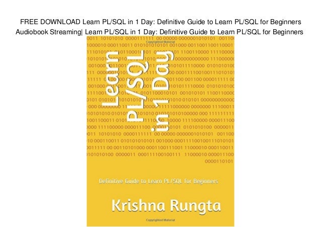 Free Download Learn Pl Sql In 1 Day Definitive Guide To Learn Pl Sql
