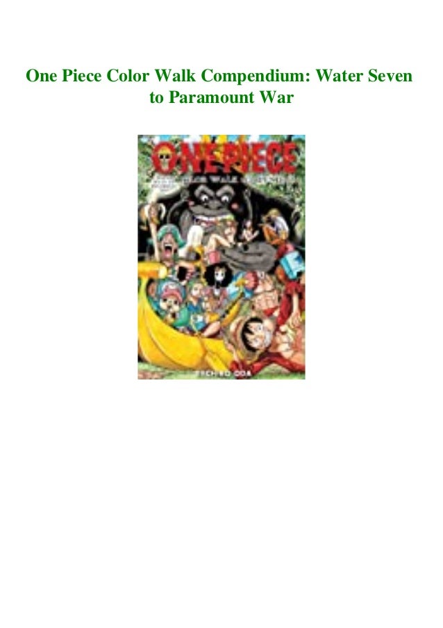 Free Download One Piece Color Walk Compendium Water Seven To Paramoun Free Download One Piece Color Walk Compendium Water Seven To Paramoun