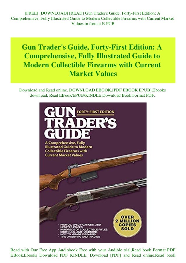 Free Download Read Gun Trader S Guide Forty First Edition A Co