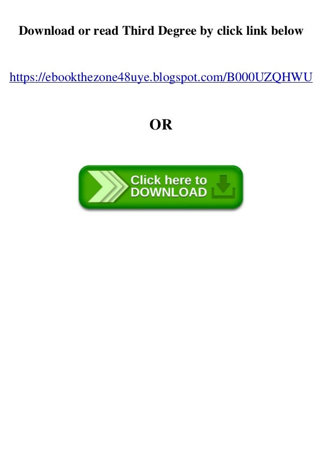 Free Download Read Third Degree E B O O K