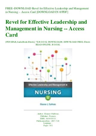 FREE~DOWNLOAD Revel for Effective Leadership and Management
in Nursing -- Access Card [DOWNLOAD IN @PDF]
Revel for Effective Leadership and
Management in Nursing -- Access
Card
[PDF,EPuB,AudioBook,Ebook], ^E.B.O.O.K. DOWNLOAD#, DOWNLOAD FREE, Ebook
READ ONLINE, B.O.O.K.
Author : Eleanor J Sullivan
Publisher : Pearson
ISBN : 0134153111
Publication Date : 2017-7-10
Language :
Pages : 432
 