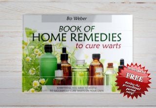 BOOK OF HOME REMEDIES TO CURE WARTS
by Bo Weberby Bo Weber
 