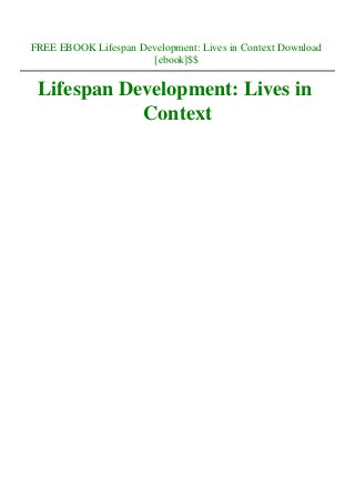 FREE EBOOK Lifespan Development: Lives in Context Download
[ebook]$$
Lifespan Development: Lives in
Context
 