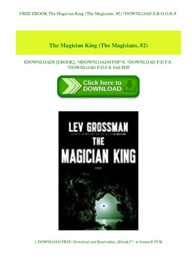 Free Ebook The Magician King The Magicians 2 Download E B O O K