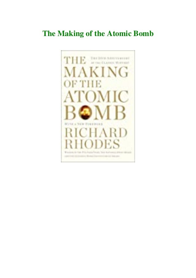 Free Ebook The Making Of The Atomic Bomb Download