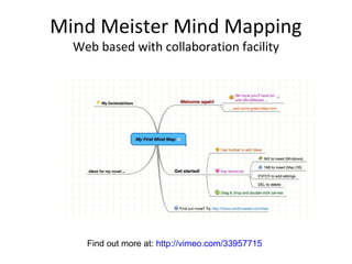 Mind Meister Mind Mapping
Web based with collaboration facility

Find out more at: http://vimeo.com/33957715

 