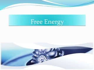Free Energy
 