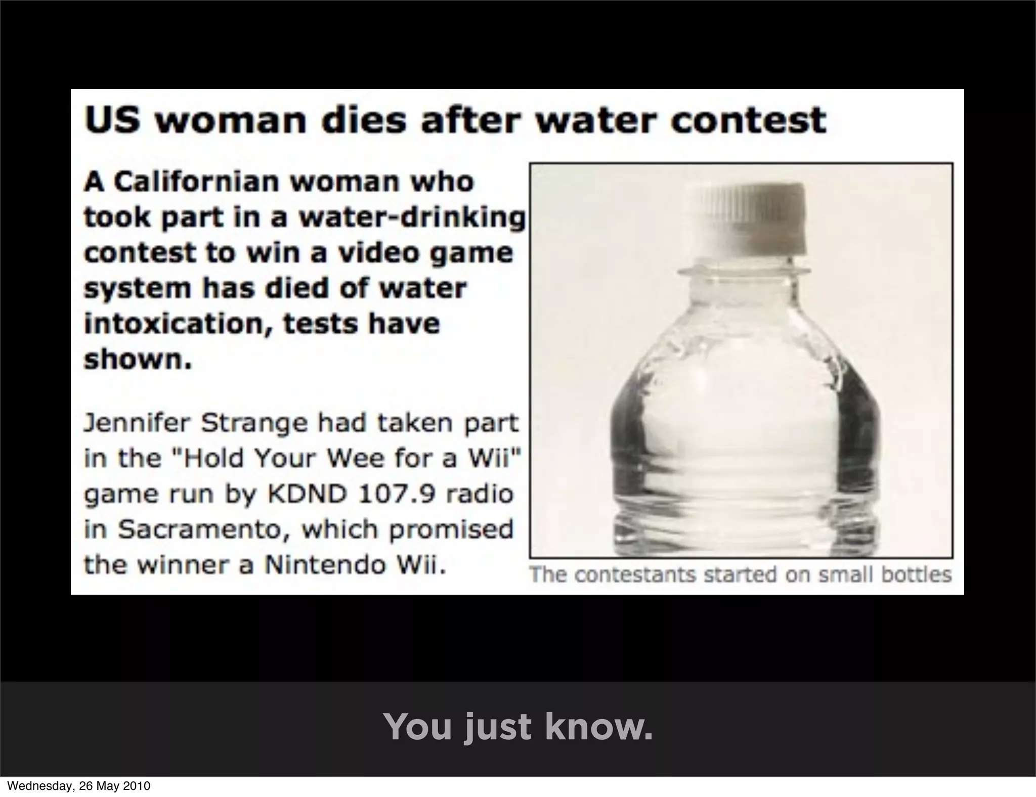 You just know.
Wednesday, 26 May 2010
 