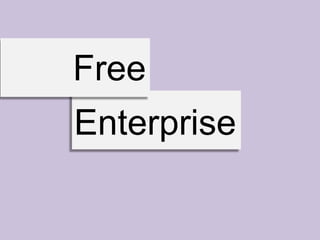 Free
Enterprise
 