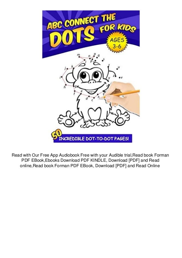 Free Epub Abc Connect The Dots For Kids Ages 3 6 50 Challenging A