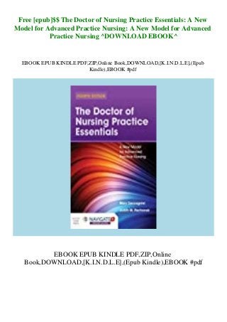 Free [epub]$$ The Doctor of Nursing Practice Essentials: A New
Model for Advanced Practice Nursing: A New Model for Advanced
Practice Nursing ^DOWNLOAD EBOOK^
EBOOK EPUB KINDLE PDF,ZIP,Online Book,DOWNLOAD,[K.I.N.D.L.E],(Epub
Kindle),EBOOK #pdf
EBOOK EPUB KINDLE PDF,ZIP,Online
Book,DOWNLOAD,[K.I.N.D.L.E],(Epub Kindle),EBOOK #pdf
 