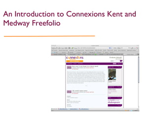 An Introduction to Connexions Kent and Medway Freefolio 