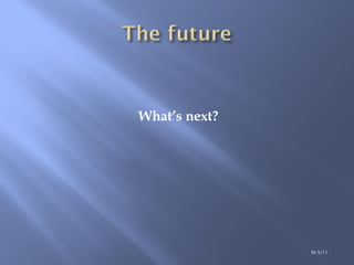 What’s next? ht 5/11 