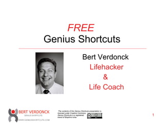 FREE   Genius Shortcuts Bert Verdonck   Lifehacker &  Life Coach 