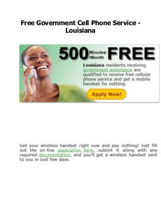 Free Government Cell Phone Service -
Louisiana
 