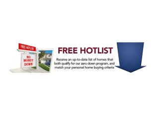Free hotlist of 0 down homes