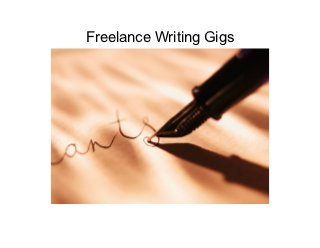 Freelance Writing Gigs
 