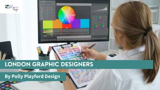 LONDON GRAPHIC DESIGNERS
By Polly Playford Design
 