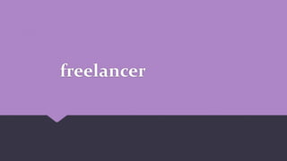 freelancer
 