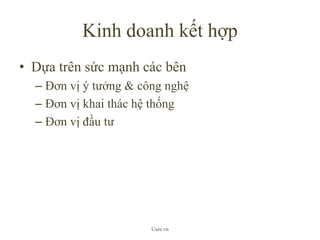 KinhdoanhkếthợpDựatrênsứcmạnhcácbênĐơnvịý tưởng & côngnghệĐơnvịkhaitháchệthốngĐơnvịđầutưUsee.vn
