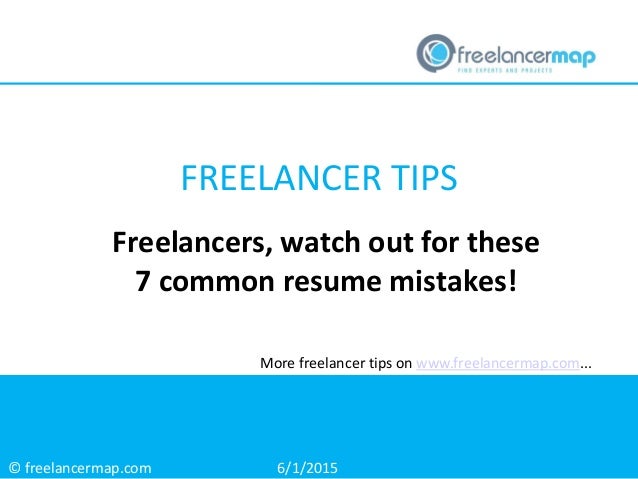 freelancers watch out for these 7 common resume mistakes