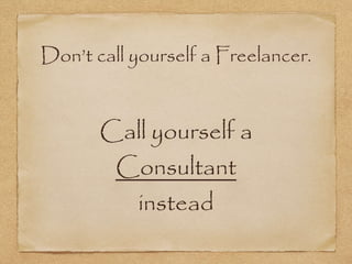 Freelancing: How to Get Started... or Not.