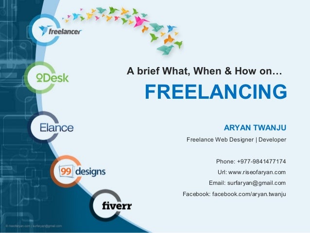What When And How About Freelancing What When And How About Freelancing