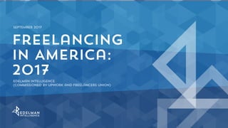 Freelancing
in America:
2017
 