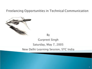 By Gurpreet Singh Saturday, May 7, 2005 New Delhi Learning Session, STC India 
