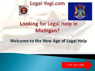 Welcome to the New Age of Legal Help
Visit next slide
 