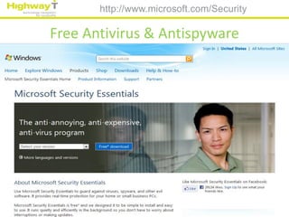 http://www.microsoft.com/Security

Free Antivirus & Antispyware
 