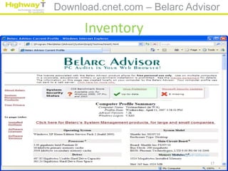 Download.cnet.com – Belarc Advisor

      Inventory




                                17
 